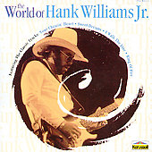 World Of Hank Williams Jr