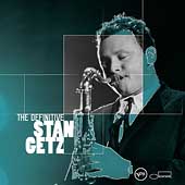 The Definitive Stan Getz