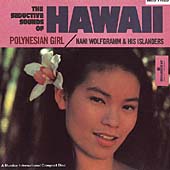 The Seductive Sounds Of Hawaii: Polynesian Girl