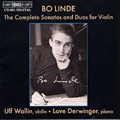 Bo Linde: Complete Sonatas and Duos / Wallin, Derwinger