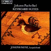 Pachelbel: Keyboard Suites / Joseph Payne