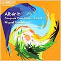 Albeniz: Complete Piano Music Vol 1 / Miguel Baselga
