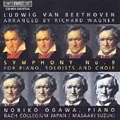 ベートーヴェン(ワーグナー編曲): 交響曲第9番 Op.125「合唱」 (ピアノ版)