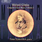Glinka: Piano Music Vol 1 / Victor Ryabchikov