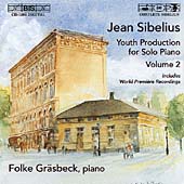 Sibelius: Complete Youth Production for Solo Piano Vol 2 / Folke Graesbeck