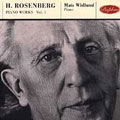 Rosenberg: Piano Works Vol 1 / Mats Widlund