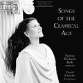 Songs of the Classical Age / Patrice Michaels Bedi, Schrader