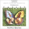 Blackwood: String Quartets / Pacifica Quartet