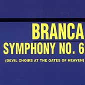 Symphony No. 6 (Devil Choirs At The Gates Of Heaven)