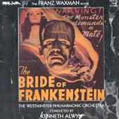 Waxman: Bride of Frankenstein, Invisible Ray / Alwyn