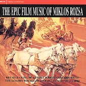 The Epic Film Music Of Miklos Rozsa