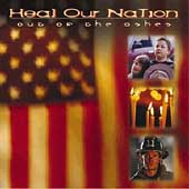 Heal Our Nation: Out Of The Ashes