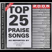 Top 25 Praise Songs 2005 Edition