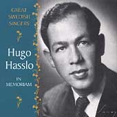 Great Swedish Singers - Hugo Hasslo In Memoriam