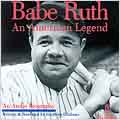 Babe Ruth an American Legend