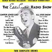 The Eddie Cantor Radio Show...