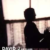 David J On Glass