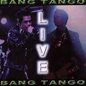 Bang Tango Live