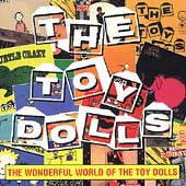 The Wonderful World Of The Toy Dolls