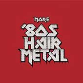 More 80's Hair Metal [Box]