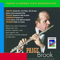 French & German Flute Masterpieces / Paige Brook, et al