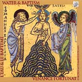 Water & Baptism / Anne-Marie Deschamps, Venance Fortunat