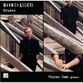 Ligeti: Etudes / Toros Can