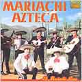 Mariachi Azteca - El Mariachi Loco