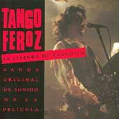 Tango Feroz: La Leyenda De Tanguito