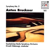 Bruckner: Symphony no 2 / Wakasugi, Saarbruecken Radio SO