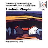 Chopin:24 Preludes op.28/Barcarole/Piano Sonata No.2"Funeral March":Andrei Nikolsky(p)