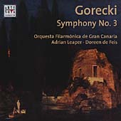 Gorecki :Symphony No.3:Adrian Leaper(cond)/Gran Canaria Philharmonic Orchestra/etc