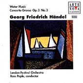 Handel: Water Music, Concerto Grosso /Pople, London Festival