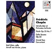 Chopin: Cello Sonata, etc / Emil Klein, Arnulf von Arnim