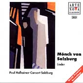 Moench von Salzburg: Lieder /Paul Hofhaimer Consort Salzburg