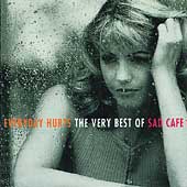 Everyday Hurts -Very Best Of Sad Cafe, The