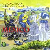 Guadalajara & The Mariachi Music Vol. 2