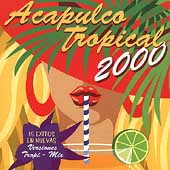 Acapulco Tropical 2000