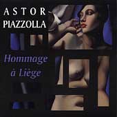 Piazzolla: Hommage A Liege
