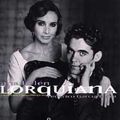 Lorquiana: Canciones Populares de Federico Garcia Lorca
