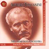 Immortal Toscanini Vol 9 - French Orchestral Music