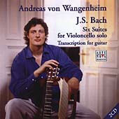 J.S.Bach:Six Suites for Violoncello Solo BWV.1007-BWV.1012 (arr guitar) (1999): Andreas Von Wangenheim