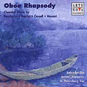 Oboe Rhapsody - Chamber Music By Boccherini, Reicha, Crusell & Mozart: Salvador Mir(ob)/Anatoli Romanov(vn)/St. Petersburg Trio