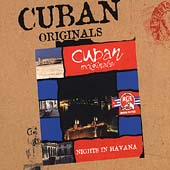 Cuban Originals: Nights In Havana