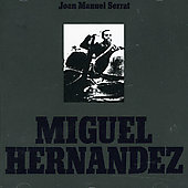 Joan Manuel Serrat & Miguel Hernandez