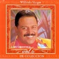De Collecion Vol. 6: Wilfrido Vargas Y...