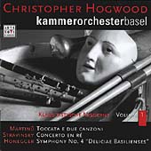 Martinu:Toccata e due Canzoni H.311/Stravinsky:Concerto/Honegger:Symphony No.4:Christopher Hogwood(cond)/Basel Chamber Orchestra