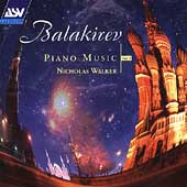 Balakirev: Piano Music Vol 1 / Nicholas Walker
