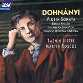 Dohnanyi: Violin Sonata Op.21, Ruralia Hungarica Op.32c, Variations & Fugue Op.4, etc / Tasmin Little(vn), Martin Roscoe(p), etc