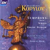Kopylov: Symphony, Scherzo, Concert Overture /Almeida, et al